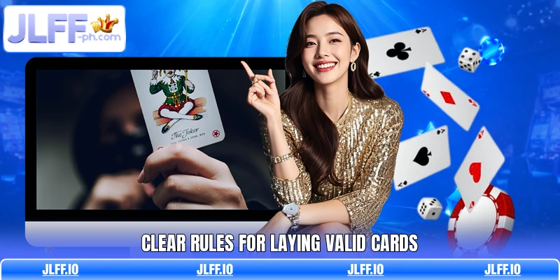 Clear rules for laying valid cards
