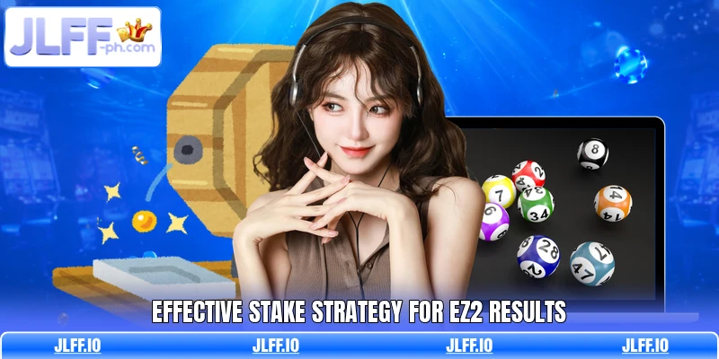 Effective stake strategy for EZ2 results