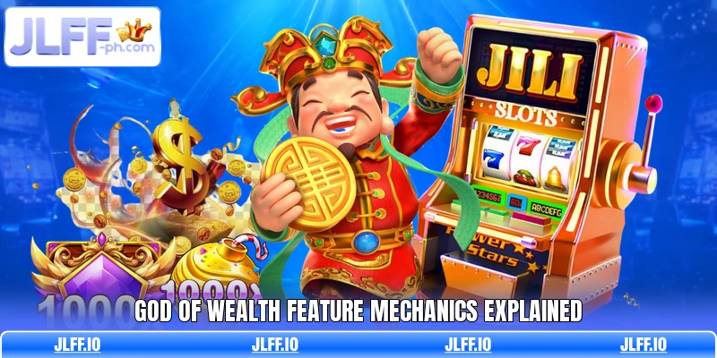 God of Wealth feature mechanics explained