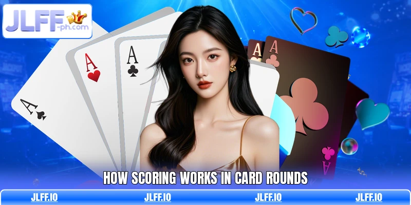 How scoring works in card rounds