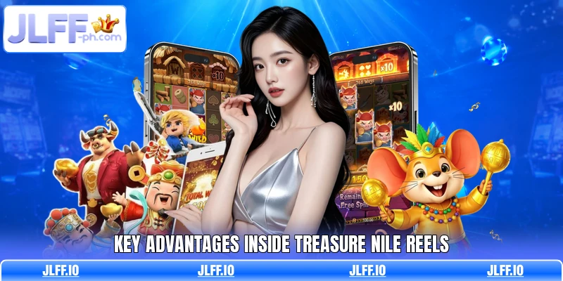 Key advantages inside Treasure Nile reels