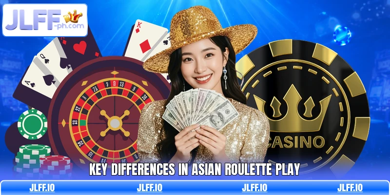 Key differences in Asian Roulette play