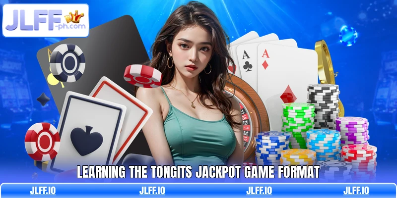 Learning the Tongits Jackpot game format