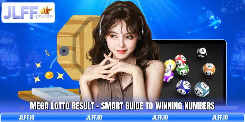 Mega Lotto Result - Smart Guide To Winning Numbers
