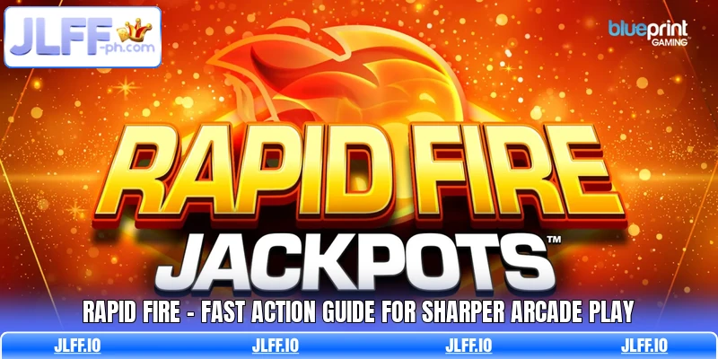 Rapid Fire - Fast Action Guide For Sharper Arcade Play