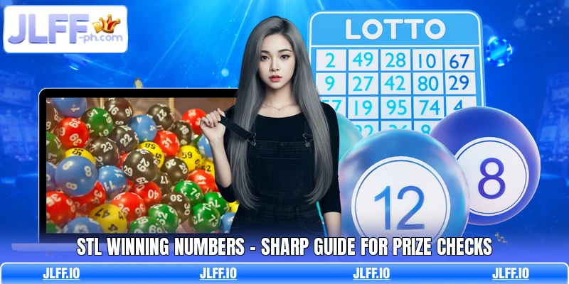 STL Winning Numbers - Sharp Guide For Prize Checks