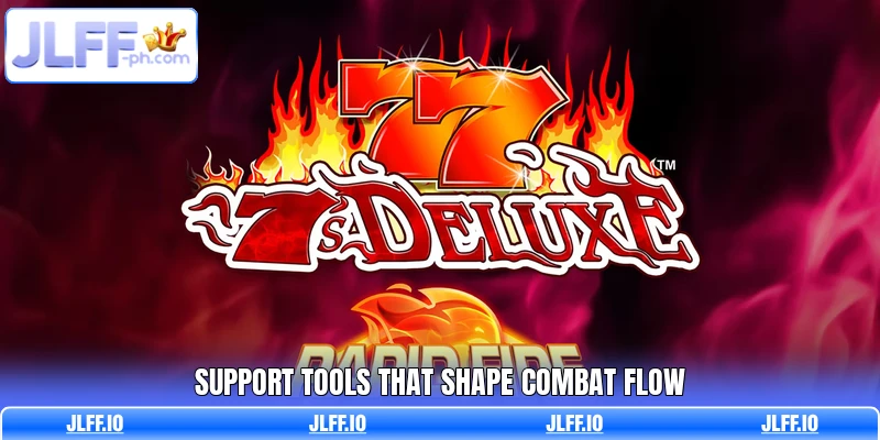 Support tools that shape combat flow