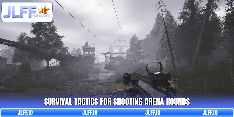 Survival tactics for Shooting Arena rounds