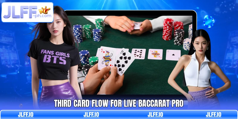 Third card flow for Live Baccarat Pro