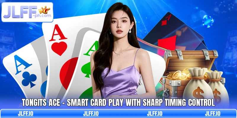 Tongits Ace - Smart Card Play With Sharp Timing Control